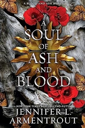 A Soul of Ash and Blood by Jennifer L Armentrout