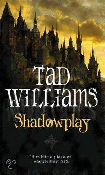 Shadowplay by Tad Williams te koop op hetbookcafe.nl