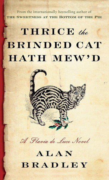 Thrice The Brinded Cat Hath Mew'd by Alan Bradley te koop op hetbookcafe.nl