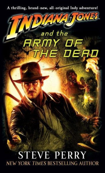 Indiana Jones And The Army Of The Dead by Steve Perry te koop op hetbookcafe.nl