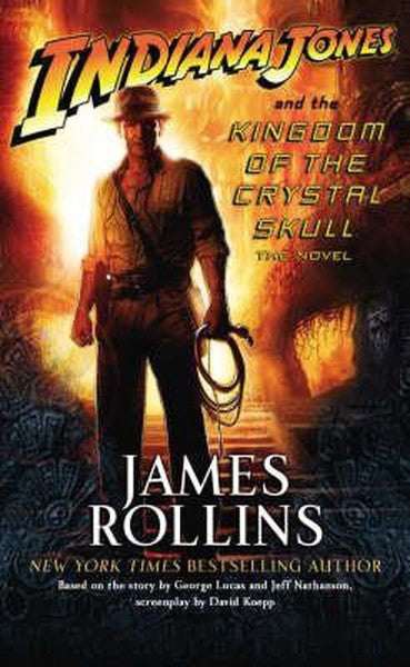 Indiana Jones And The Kingdom Of The Crystal Skull by James Rollins te koop op hetbookcafe.nl