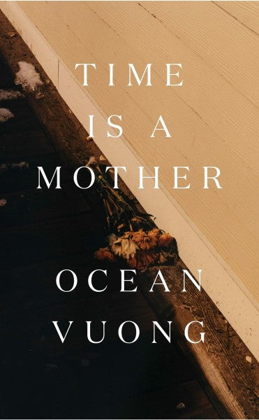 Time Is A Mother by Ocean Vuong te koop op hetbookcafe.nl