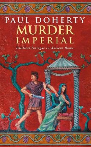 Murder Imperial (ancient Rome Mysteries, Book 1) by Paul Doherty te koop op hetbookcafe.nl