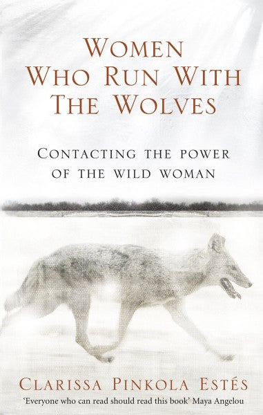 Women Who Run With The Wolves by Clarissa Pinkola Estes te koop op hetbookcafe.nl