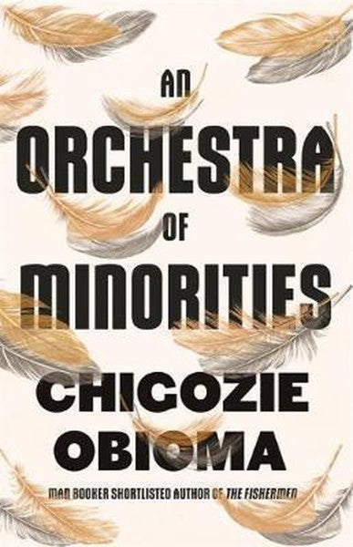 An Orchestra Of Minorities by Chigozie Obioma te koop op hetbookcafe.nl