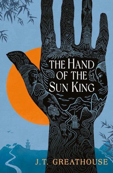 The Hand Of The Sun King by J.T. Greathouse te koop op hetbookcafe.nl