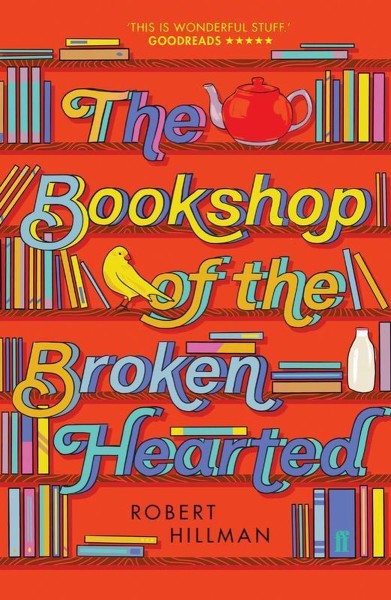 The Bookshop Of The Broken Hearted by Robert Hillman te koop op hetbookcafe.nl