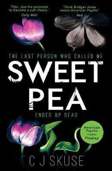 Sweetpea (sweetpea Series, Book 1) by C.J. Skuse te koop op hetbookcafe.nl
