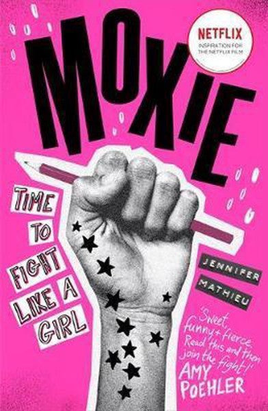 Moxie Soon To Be A Netflix Movie Directed By Amy Poehler by Jennifer Mathieu te koop op hetbookcafe.nl