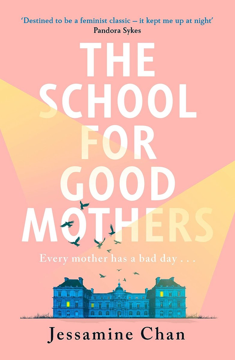The School For Good Mothers by Jessamine Chan te koop op hetbookcafe.nl