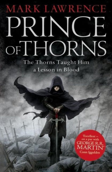 Prince Of Thorns (the Broken Empire, Book 1) by Mark Lawrence te koop op hetbookcafe.nl