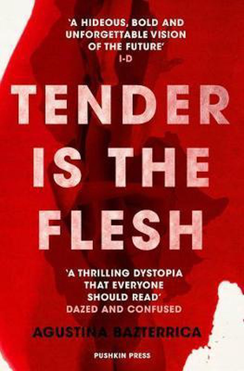 Tender Is The Flesh by Agustina Bazterrica te koop op hetbookcafe.nl