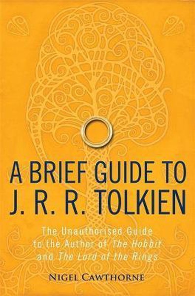 A Brief Guide To J. R. R. Tolkien by Nigel Cawthorne te koop op hetbookcafe.nl