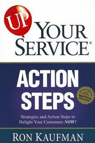 Up! Your Service Action Steps by Ron Kaufman te koop op hetbookcafe.nl