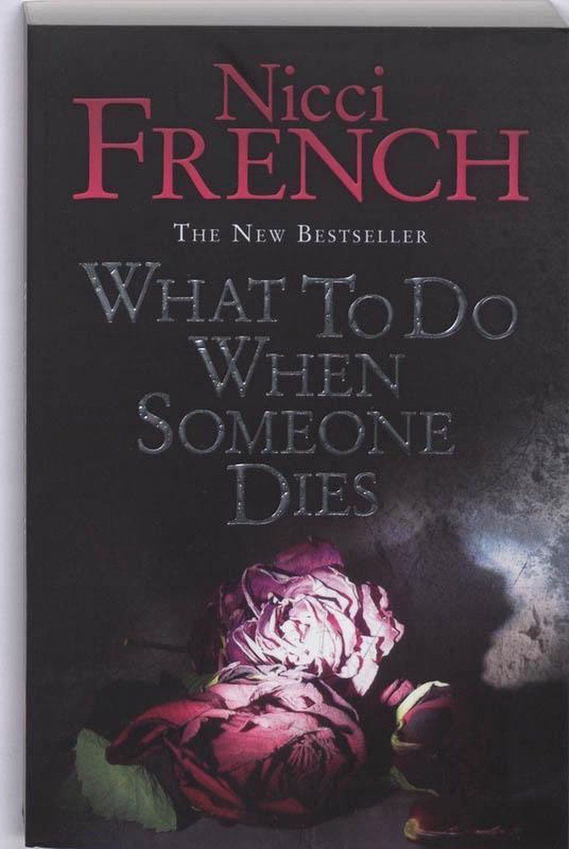 What To Do When Someone Dies by Nicci French te koop op hetbookcafe.nl