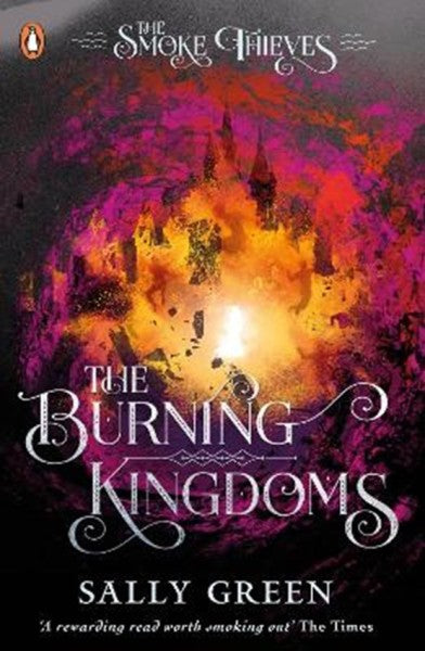 The Burning Kingdoms (the Smoke Thieves Book 3) by Sally Green te koop op hetbookcafe.nl