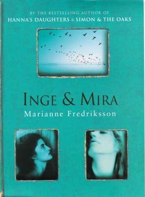 Inge And Mira by Marianne Fredriksson te koop op hetbookcafe.nl