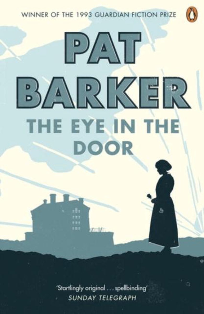 The Eye In The Door by Pat Barker te koop op hetbookcafe.nl